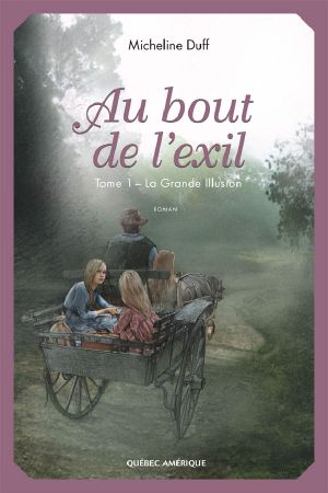 [Au Bout De L'exil 01] • La Grande Illusion